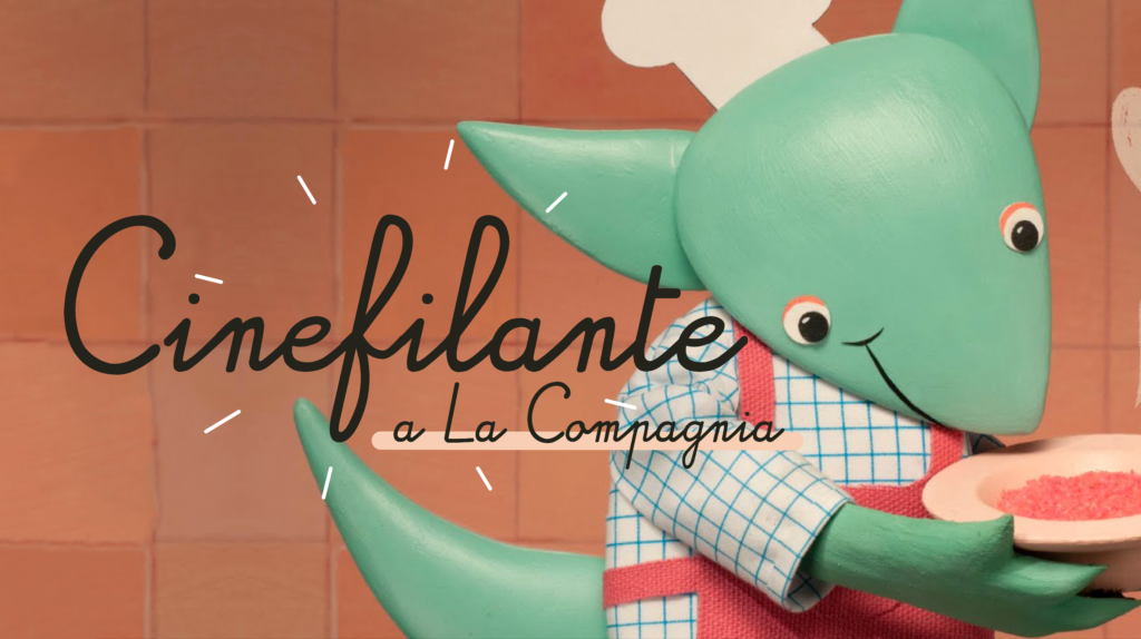Cinefilante a La Compagnia – Film per piccolə [4° Edizione]