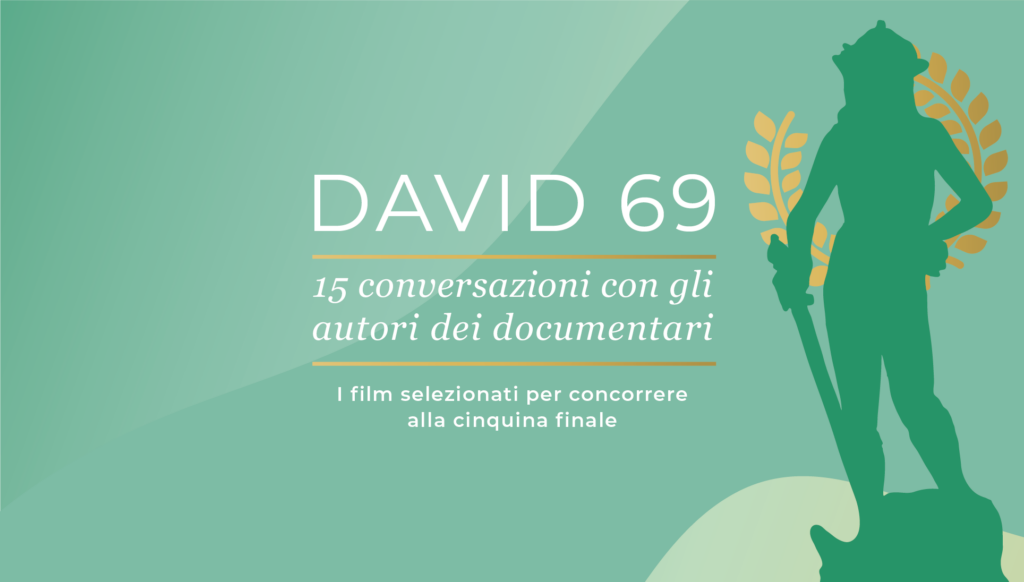 15 conversazioni sui doc in corsa per la cinquina della 69° edizione dei Premi David di Donatello