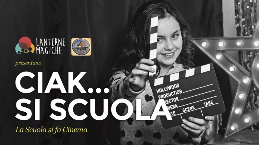 “Ciak… si scuola”, esperienze di cinema in classe