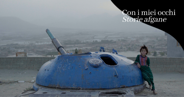 [Con i miei occhi – Storie afgane] Kabul, City in the Wind