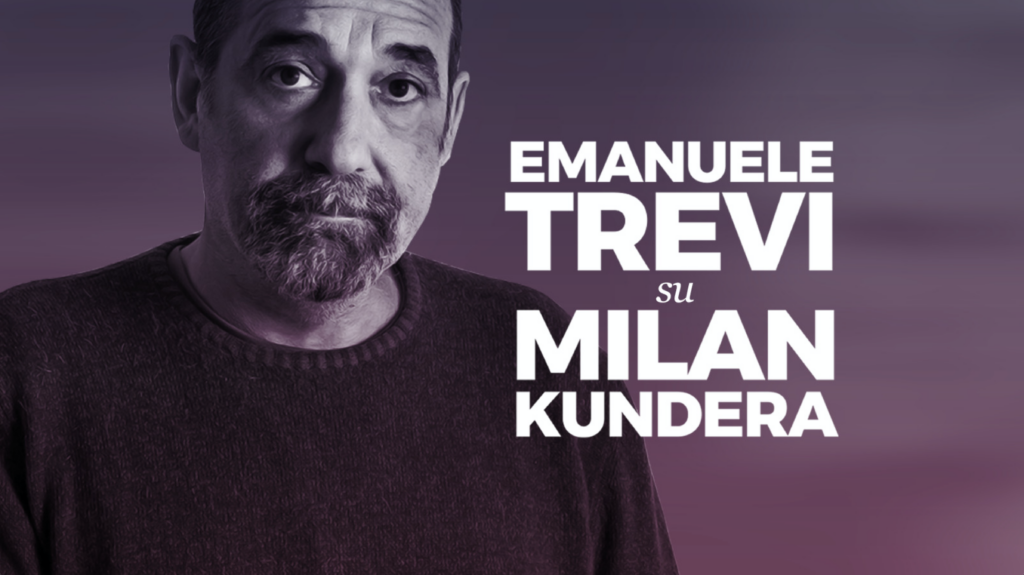 Emanuele Trevi su Milan Kundera