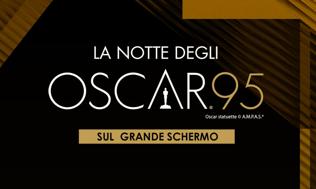 La notte degli Oscar® 2023 sul grande schermo