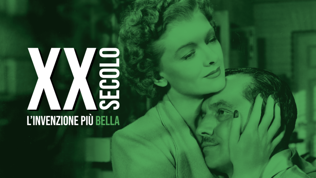 XX SECOLO – L’invenzione più bella [Parte 2]