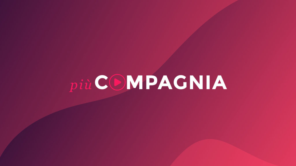 ‘Compagnia On Air’: i prossimi eventi su Più Compagnia